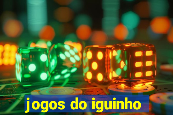 jogos do iguinho